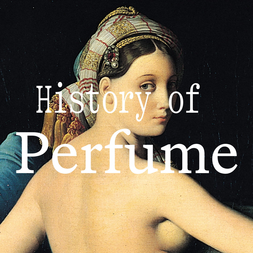 History of Perfume