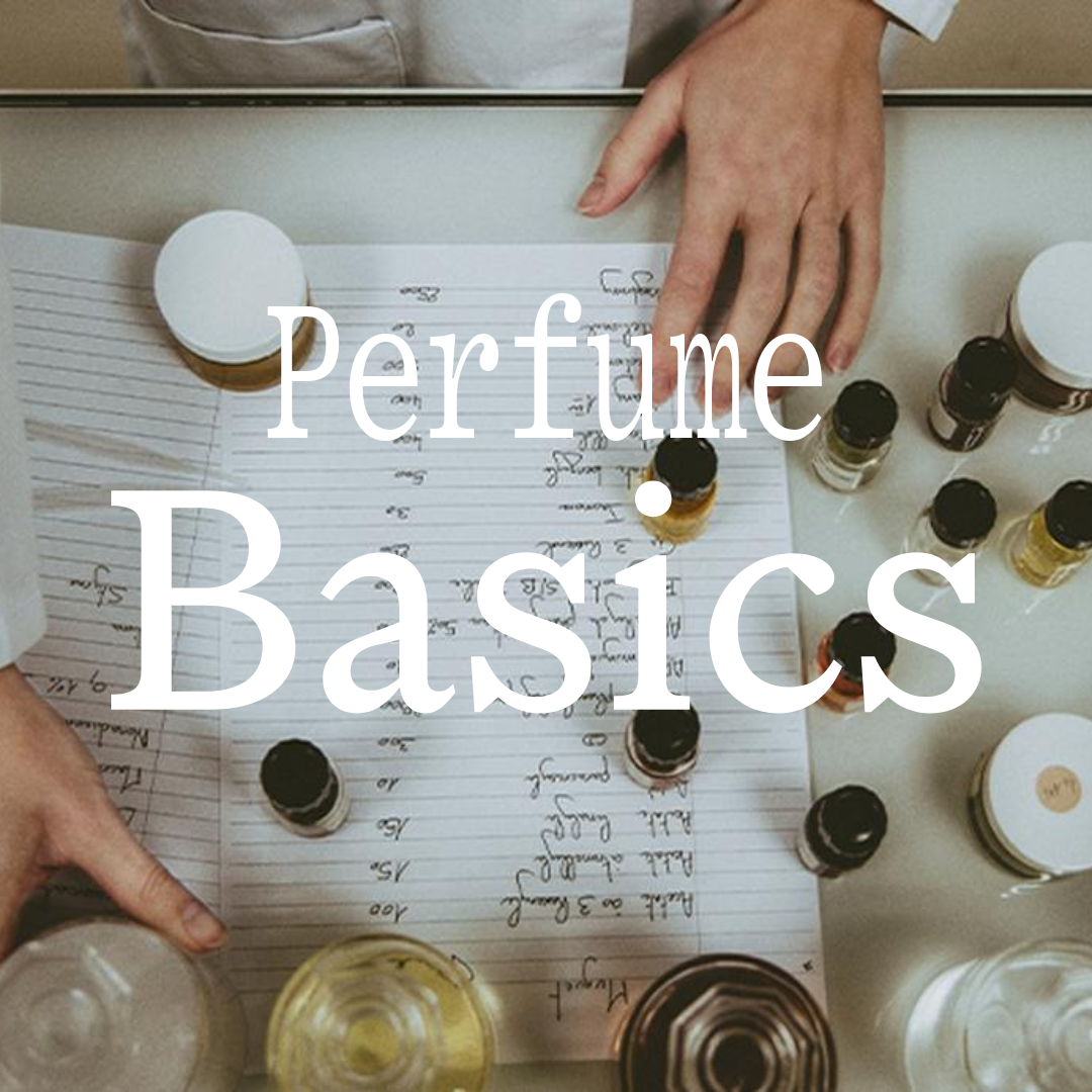 Perfume Basics