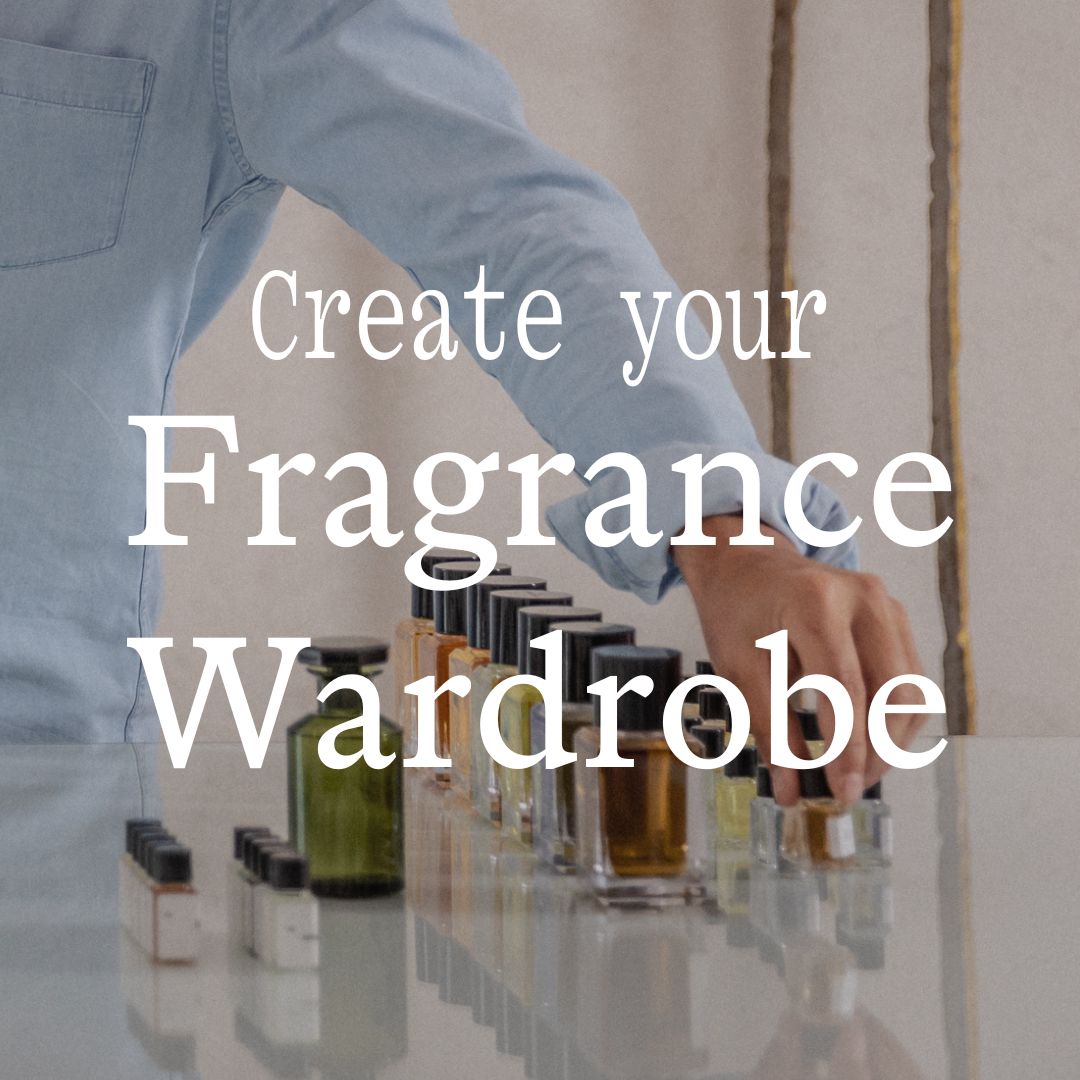 Create Your Fragrance Wardrobe